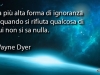 wayne_dyer_ignoranza